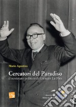 Cercatori del paradiso: il noviziato politico di Giorgio La Pira. E-book. Formato EPUB