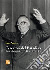 Cercatori del paradiso: il noviziato politico di Giorgio La Pira. E-book. Formato EPUB ebook di Mario Agostino