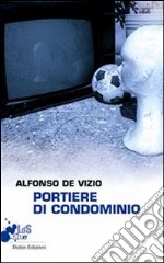 Portiere di condominio. E-book. Formato EPUB ebook