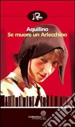 Se muore un Arlecchino. E-book. Formato EPUB ebook