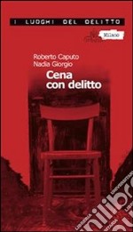 Cena con delitto. Un'indagine del commissario Marco Ferrari. E-book. Formato EPUB ebook