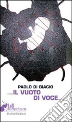 ... Il vuoto di voce.... E-book. Formato Mobipocket ebook