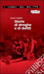 Storie di streghe e di delitti. E-book. Formato Mobipocket