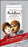 Paul is dead? Il caso del doppio Beatle. Il più completo dossier sulla «morte» di Paul McCartney. E-book. Formato EPUB ebook di Glauco Cartocci