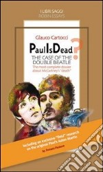 Paul is dead? The case of the double Beatle. E-book. Formato Mobipocket ebook