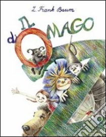 Il mago di Oz. E-book. Formato Mobipocket ebook di L. Frank Baum