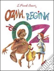 Ozma, regina di Oz. E-book. Formato Mobipocket ebook di L. Frank Baum