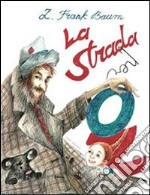 La strada per Oz. E-book. Formato Mobipocket ebook