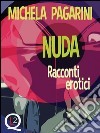 Nuda: Racconti erotici. E-book. Formato EPUB ebook