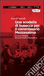 Una scodella di busecca per il commissario Mezzasalma. Le indagini del commissario Mezzasalma. E-book. Formato EPUB ebook