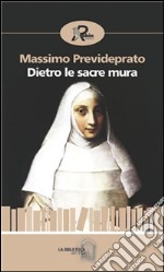 Dietro le sacre mura. E-book. Formato EPUB ebook