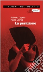 La punizione. Le inchieste del commissario Marco Ferrari. E-book. Formato Mobipocket ebook