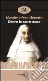 Dietro le sacre mura. E-book. Formato Mobipocket ebook