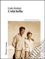 L'età bella. E-book. Formato EPUB ebook