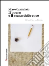 Il boero e il senso delle cose. E-book. Formato Mobipocket ebook di Marco Centostorie