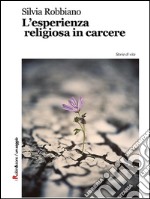 L'esperienza religiosa in carcere. E-book. Formato EPUB ebook