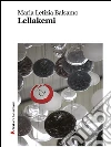 Lellakemi. E-book. Formato Mobipocket ebook di Maria Letizia Balsamo
