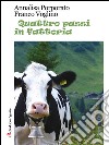 Quattro passi in fattoria. E-book. Formato EPUB ebook di Annalisa Porporato