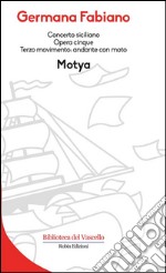 Motya: Concerto siciliano Opera cinque. Terzo movimento: andante con moto. E-book. Formato Mobipocket ebook