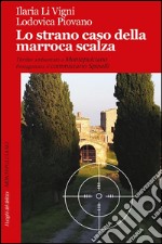 Lo strano caso della marroca scalza. E-book. Formato EPUB ebook