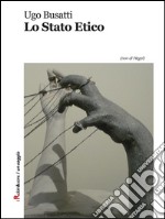 Lo Stato etico. E-book. Formato EPUB ebook