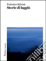 Storie di laggiù. E-book. Formato Mobipocket ebook