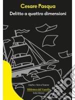 Delitto a quattro dimensioni. E-book. Formato Mobipocket