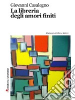 La libreria degli amori finiti. E-book. Formato Mobipocket ebook