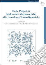 Dalle proprietà molecolari microscopiche alle grandezze termodinamiche. E-book. Formato PDF ebook