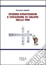 Opzioni strategiche e creazione di valore nelle PMI. E-book. Formato PDF ebook