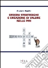 Opzioni strategiche e creazione di valore nelle PMI. E-book. Formato PDF ebook di Antonella Angelini