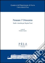 Pensare l'Ottocento: Studi e ricerche per Regina Pozzi. E-book. Formato PDF