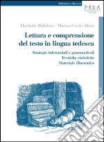 Lettura e comprensione del testo in lingua tedesca:  Strategie inferenziali e grammaticali, tecniche euristiche, materiale illustrativo. E-book. Formato PDF ebook