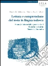 Lettura e comprensione del testo in lingua tedesca: Strategie inferenziali e grammaticali, tecniche euristiche, materiale illustrativo. E-book. Formato PDF ebook di Marina Foschi