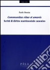 Communitas Vitae et Amoris: scritti di diritto matrimoniale canonico. E-book. Formato PDF ebook di  Paolo Moneta	