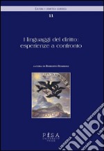 I linguaggi del diritto: esperienze a confronto. E-book. Formato PDF ebook