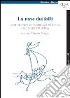 La nave dei folli: in cerca di nuove rotte nella formazione universitaria. E-book. Formato PDF ebook