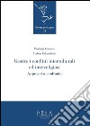 Gestire i conflitti interculturali ed interreligiosi: Approcci a confronto. E-book. Formato PDF ebook