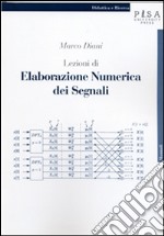 Lezioni di elaborazione numerica dei segnali. E-book. Formato PDF ebook