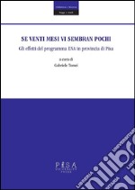 Se venti mesi vi sembran pochiGli effetti del programma ENAin provincia di Pisa. E-book. Formato PDF