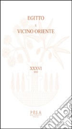 Egitto e Vicino Oriente: vol. XXXVI - 2013. E-book. Formato PDF ebook