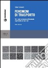 Fenomeni di trasporto: per i corsi del nuovo ordinamento degli studi universitari. E-book. Formato PDF ebook