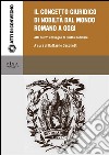 Il concetto giuridico di nobiltà dal mondo romano ad oggi: atti del secondo convegno di studi di Diritto Nobiliare. E-book. Formato PDF ebook