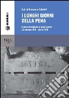 I lunghi giorni della pena. Il diario di prigionia di Luigi Giuntini (settembre 1943-aprile 1945). E-book. Formato PDF ebook di Gabriel Francesco Gabrielli