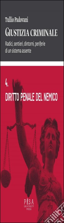 Diritto penale del nemico. E-book. Formato PDF ebook di Tullio Padovani