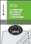 La correzione dell'obesità attraverso la prevenzione. E-book. Formato PDF ebook di Angelo Baggiani