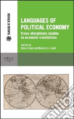 Languages of Political Economy: Cross-disciplinary studies on economic translations. E-book. Formato PDF ebook