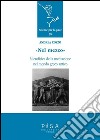 Nel mezzoMicrofisica della mediazione nel mondo greco antico. E-book. Formato PDF ebook di Andrea Cozzo