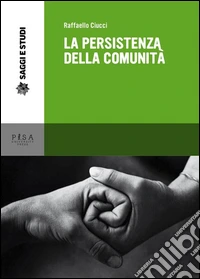 La persistenza della comunità. E-book. Formato PDF ebook