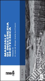 Manuale di Ingegneria Geotecnica: Volume II. E-book. Formato PDF ebook